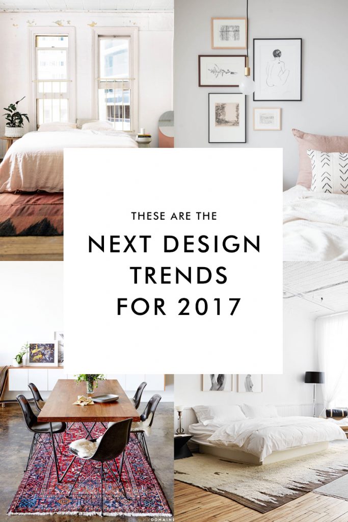 These Are The Next Design Trends For 2017 - Laurel Harrison